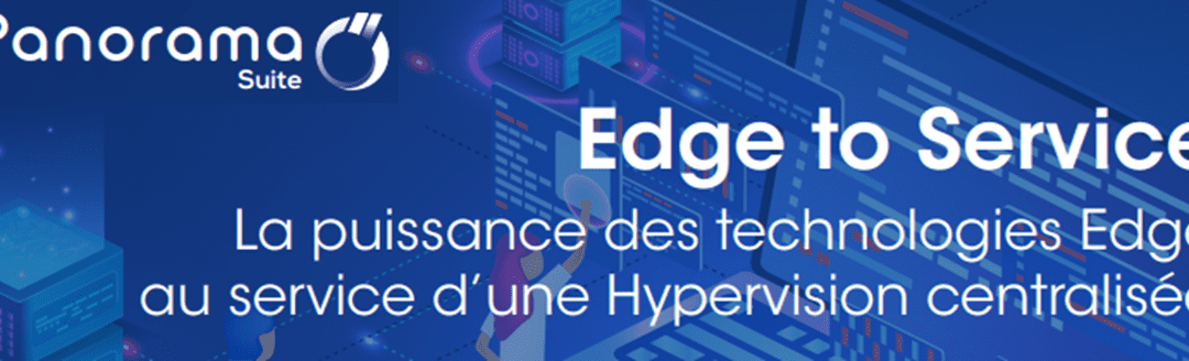 Panorama EDGE de CODRA : une solution d’hypervision au service de la performance et de la simplicité